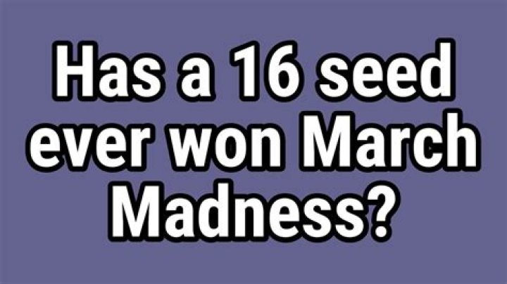 Has a 16 seed ever won?