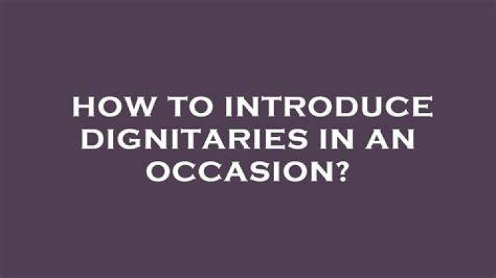 How to introduce dignitaries in an occasion?