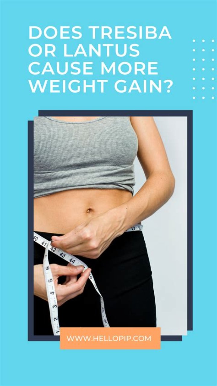 Will tresiba cause weight gain?